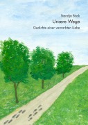 Cover-Bild zum Titel 'Unsere Wege' von 'Standja Bäck'