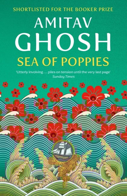 Sea of Poppies - Amitav Ghosh