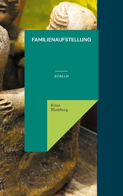 Familienaufstellung - Klaus Blumberg
