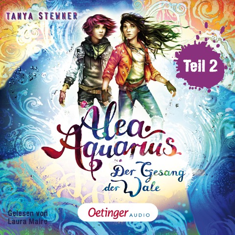 Alea Aquarius 9 Teil 2. Der Gesang der Wale - Tanya Stewner, Guido Frommelt