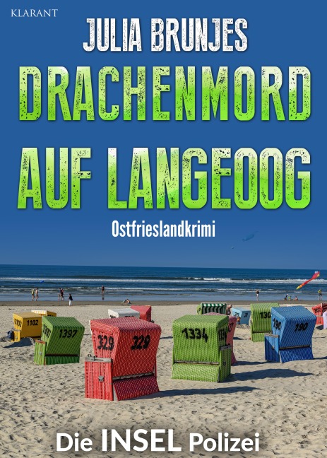 Drachenmord auf Langeoog. Ostfrieslandkrimi - Julia Brunjes