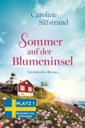 Sommer auf der Blumeninsel - Caroline Säfstrand