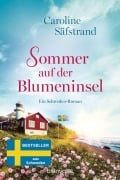 Cover-Bild zum Titel 'Sommer auf der Blumeninsel' von 'Caroline Säfstrand'