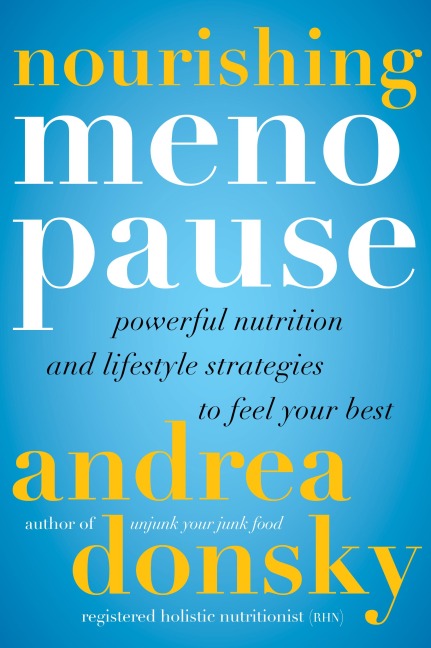 Nourishing Menopause - Andrea Donsky