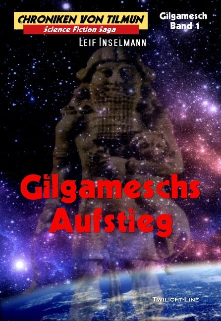 Gilgameschs Aufstieg - Leif Inselmann