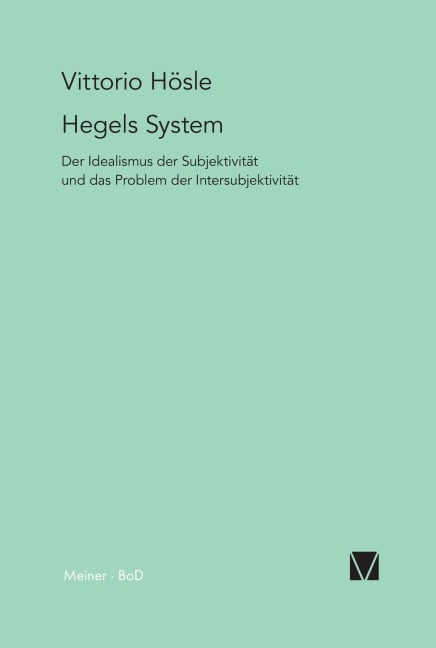 Hegels System - Vittorio Hösle