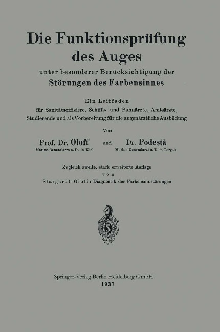 Die Funktionsprüfung des Auges unter besonderer Berücksichtigung der Störungen des Farbensinnes - Hans Oloff, Hans Podestà, Karl Stargardt-Oloff