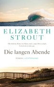 Cover-Bild zum Titel 'Die langen Abende' von 'Elizabeth Strout'