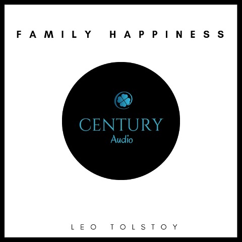 Family Happiness - Leo Tolstoy