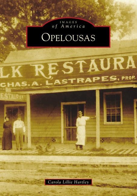 Opelousas - Carola Lillie Hartley