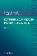 Kommentar zum Medizinproduktegesetz (MPG) - Erwin Deutsch, Hans-Dieter Lippert, Ulrich M. Gassner, Brigitte Tag, Rudolf Ratzel