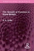 Cover-Bild zum Titel 'The Growth of Fascism in Great Britain' von 'W. A. Rudlin'