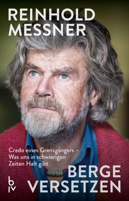 Berge versetzen - Reinhold Messner