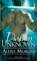 Darkness Unknown - Alexis Morgan