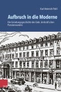 Cover-Bild zum Titel 'Aufbruch in die Moderne' von 'Karl Heinrich Pohl'