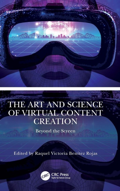 The Art and Science of Virtual Content Creation - 