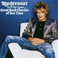 Still The Same...Great Rock Classics Of Our Time - Rod Stewart