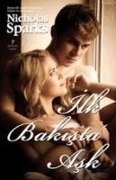 Ilk Bakista Ask - Nicholas Sparks