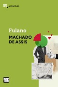 Cover-Bild zum Titel 'Fulano' von 'Machado De Assis'