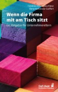 Cover-Bild zum Titel 'Wenn die Firma mit am Tisch sitzt' von 'Caroline Heil, Heiko Kleve, Rena Haftlmeier-Seiffert'
