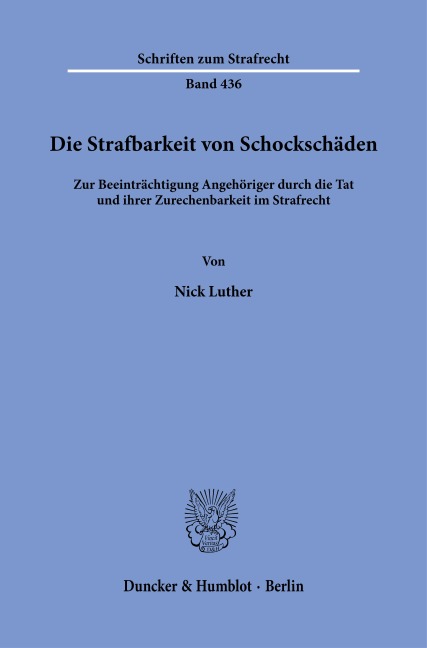Die Strafbarkeit von Schockschäden - Nick Luther