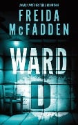 Cover-Bild zum Titel 'Ward D' von 'Freida McFadden'
