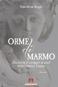 Cover-Bild zum Titel 'Orme di marmo. Una storia di coraggio ai piedi della colonna Traiana' von 'Valentina Vegni'