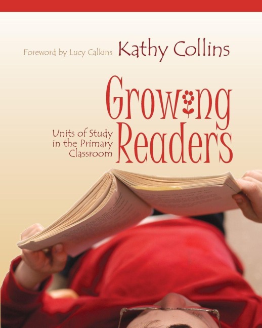 Growing Readers - Kathy Collins