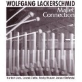 Mallet Connection - Wolfgang Lackerschmid