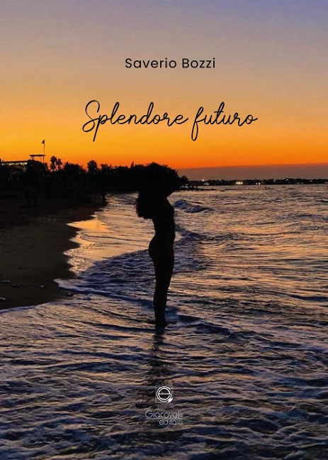 Splendore futuro - Saverio Bozzi