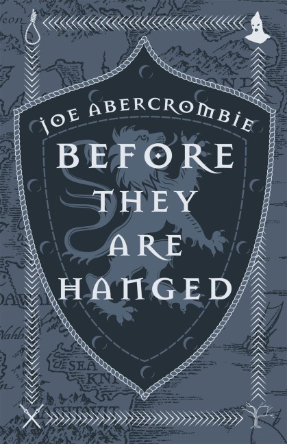 Before They Are Hanged - Joe Abercrombie