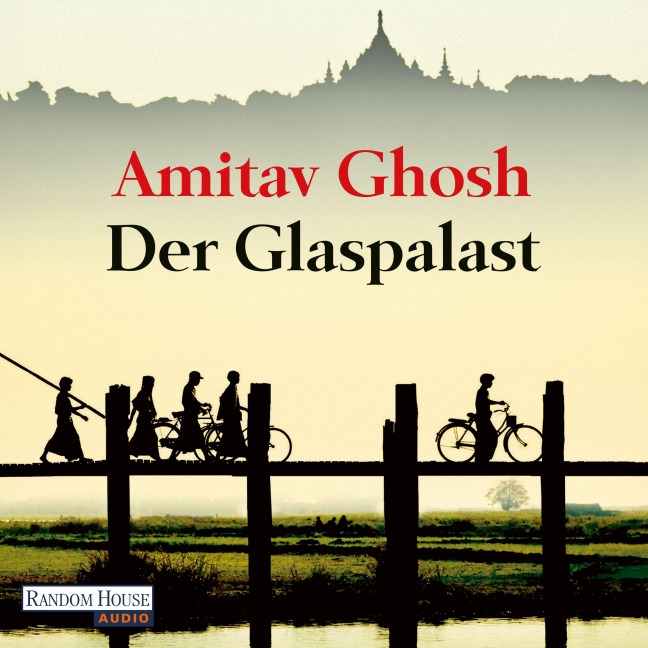 Der Glaspalast - Amitav Ghosh