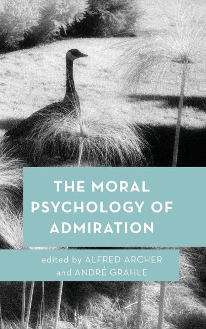 Moral Psychology of Admiration - 