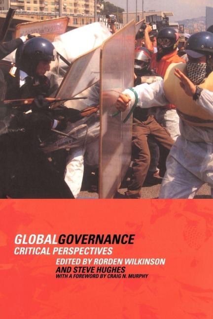 Global Governance - Steve Hughes, Rorden Wilkinson