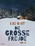 Cover-Bild zum Titel 'Die grosse Freude' von 'Lise Gast'