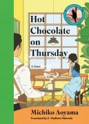 Cover-Bild zum Titel 'Hot Chocolate on Thursday' von 'Michiko Aoyama'