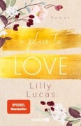 Cover-Bild zum Titel 'A Place to Love' von 'Lilly Lucas'