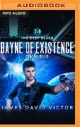 Bayne of Existence Omnibus: The Deep Black, Books 7-9 - James David Victor