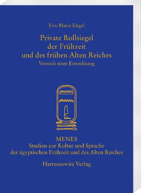 Private Rollsiegel der Frühzeit und des frühen Alten Reiches - Eva-Maria Engel