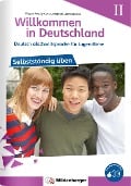 Cover-Bild zum Titel 'Willkommen in Deutschland - Deutsch als Zweitsprache für Jugendliche - Selbstständig üben II' von 'Birgitta Reddig-Korn, Constanze Velimvassakis'