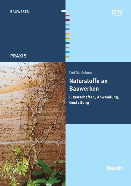Naturstoffe an Bauwerken - Kurt Schönburg