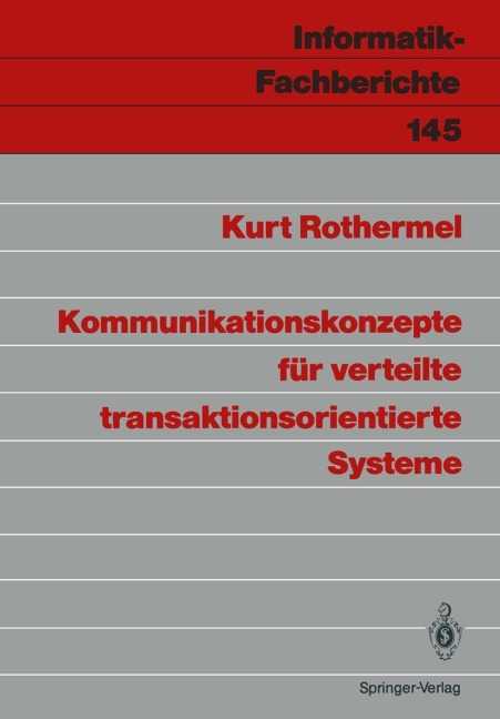 Kommunikationskonzepte für verteilte transaktionsorientierte Systeme - Kurt Rothermel