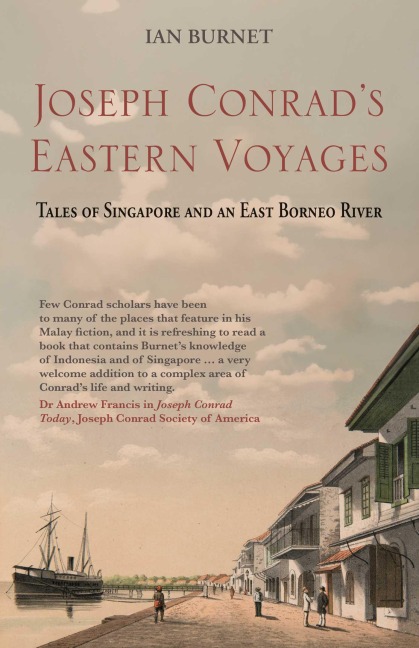 Joseph Conrad's Eastern Voyages - Ian Burnet
