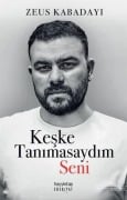 Cover-Bild zum Titel 'Keske Tanimasaydim Seni' von 'Zeus Kabadayi'