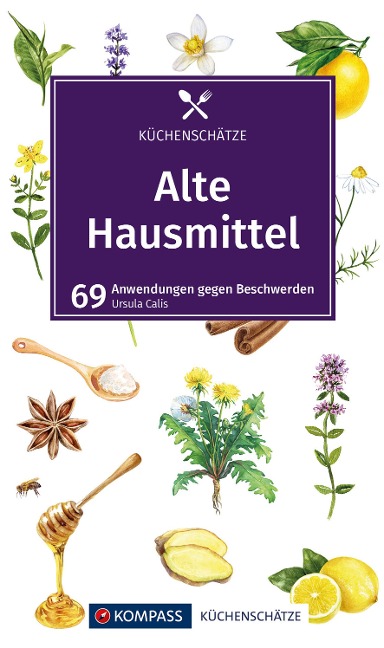 KOMPASS Küchenschätze Alte Hausmittel - 
