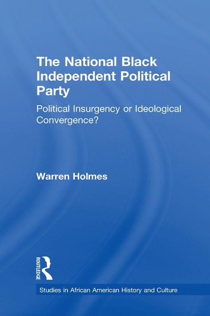The National Black Independent Party - Warren N. Holmes