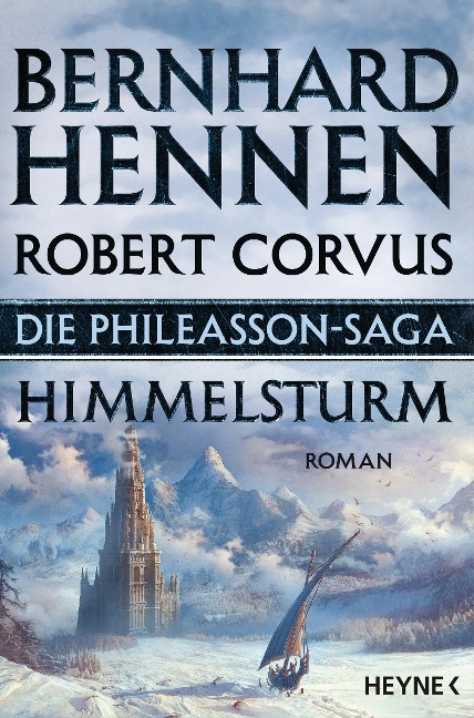 Die Phileasson-Saga - Himmelsturm - Bernhard Hennen, Robert Corvus