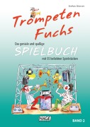 Cover-Bild zum Titel 'Trompeten Fuchs Spielbuch, Band 2' von 'Stefan Dünser'