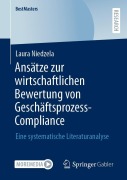 Cover-Bild zum Titel 'Ansätze zur wirtschaftlichen Bewertung von Geschäftsprozess-Compliance' von 'Laura Niedzela'