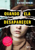 Quando ela desaparecer - Victor Bonini